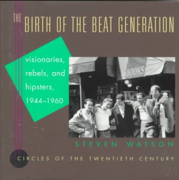 The Birth of the Beat Generation