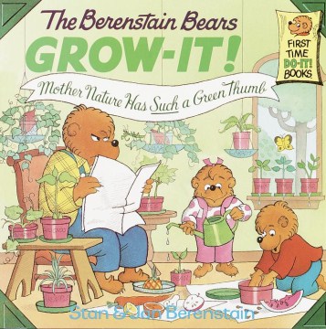 The Berenstain Bears Grow-it