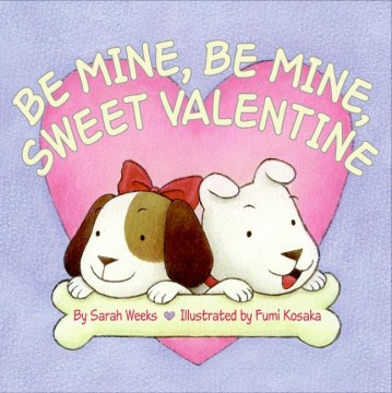 Be Mine, Be Mine, Sweet Valentine
