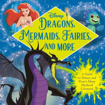 Dragons, Mermaids, Fairies, and More