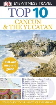 Top 10 Cancun and the Yucatan