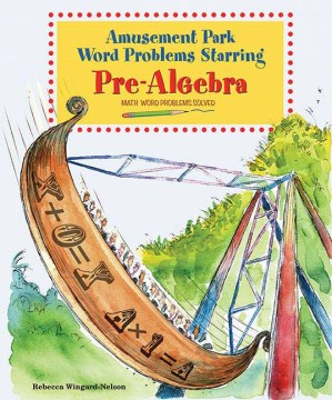 Amusement Park Word Problems Starring Pre-algebra