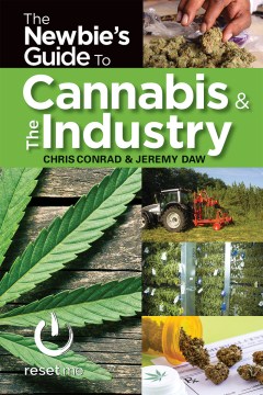 The Newbies Guide to Cannabis &amp; the Industry