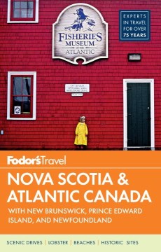 Fodor's Nova Scotia &amp; Atlantic Canada