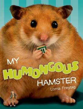 My Humongous Hamster