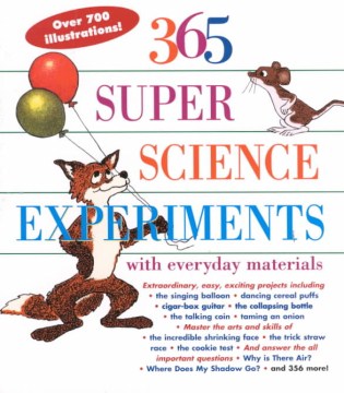 365 Super Science Experiments With Everyday Materials