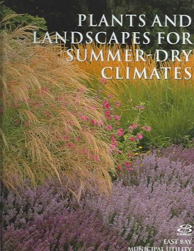 Plants and Landscapes for Summer-dry Climates of the San Francisco Bay Region