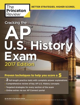 Cracking the AP U.S. History Exam 2017