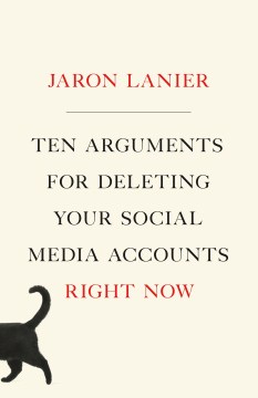 Ten Arguments for Deleting All your Social Media Accounts Right Now
