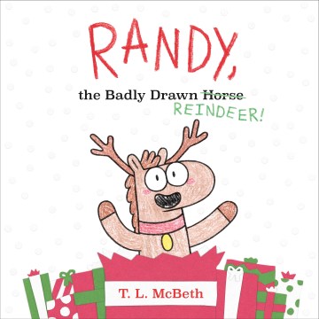 Randy, the Badly Drawn Reindeer