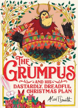 The Grumpus and His Dastardly, Dreadful Christmas Plan