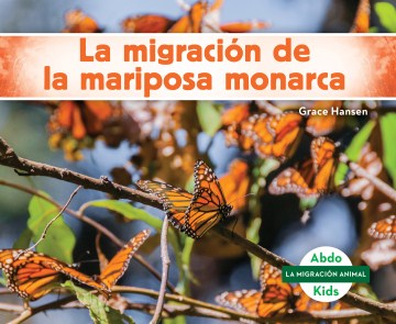 La migración de la mariposa monarca