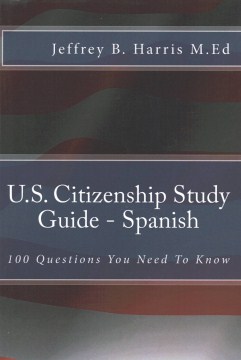 U.S. Citizenship Study Guide - Spanish 2018 Update