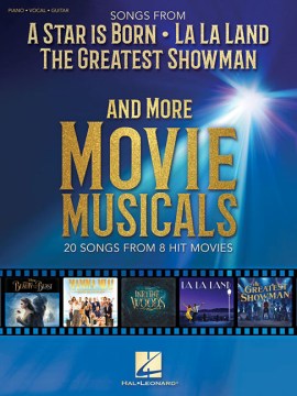 Songs From A Star Is Born, La La Land, The Greatest Showman and More Movie Musicals