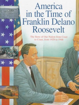 America in the Time of Franklin Delano Roosevelt