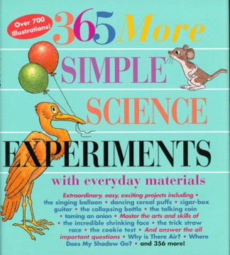 365 More Simple Science Experiments With Everyday Materials