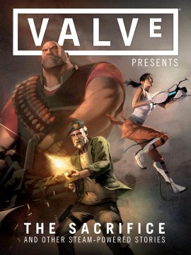 Valve Presents: The Sacrifice and Other Steam-powered Stories