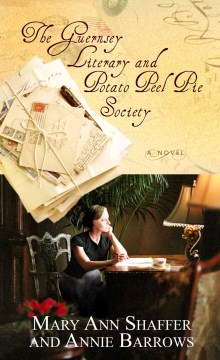 The Guernsey Literary and Potato Peel Pie Society