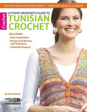 Ultimate Beginner's Guide to Tunisian Crochet