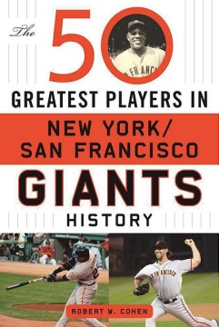 The 50 Greatest Players in New York/San Francisco Giants History