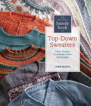 The Knitter's Handy Book of Top-down Sweaters