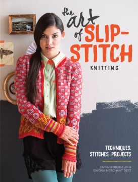 The Art of Slip-stitch Knitting