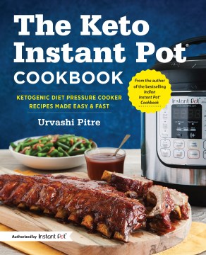 The Keto Instant Pot® Cookbook