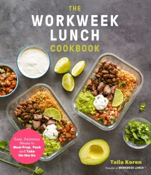 The Workweek Lunch Cookbook