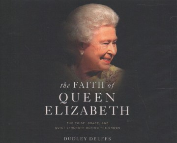 The Faith of Queen Elizabeth