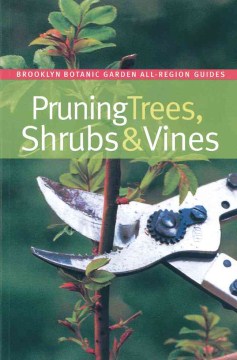 Pruning Trees, Shrubs &amp; Vines