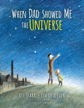 When Dad Showed Me the Universe