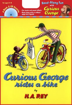 Margret and H. A. Rey's Curious George Rides A Bike