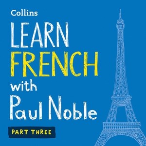 Learn French With Paul Noble, Part 3