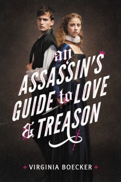 An Assassin's Guide to Love &amp; Treason