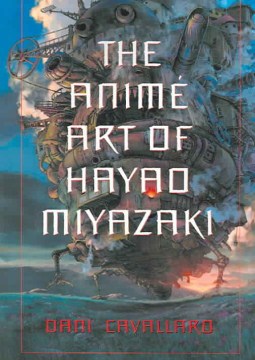 The Animé Art of Hayao Miyazaki