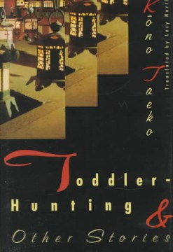 Toddler-hunting &amp; Other Stories