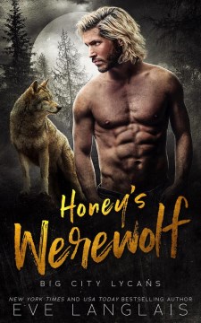 Honey's Werewolf (Big City Lycans, #3)