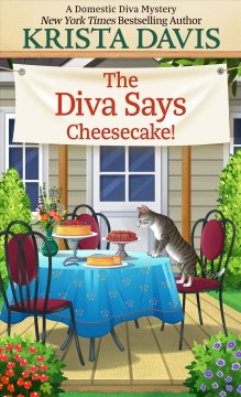 THE DIVA SAYS CHEESECAKE! [LARGE PRINT]