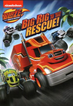 BLAZE AND THE MONSTER MACHINES: BIG RIG TO THE RESCUE! (DVD)