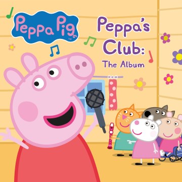 PEPPA'S CLUB: THE ALBUM (CD)