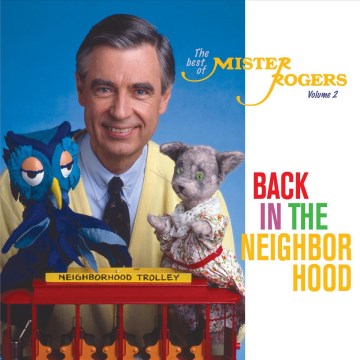 BACK IN THE NEIGHBORHOOD: THE BEST OF MISTER ROGERS VOLUME 2 (CD)
