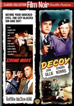 Crime Wave ; Decoy