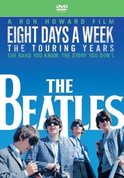 Eight Days A Week- The Touring Years