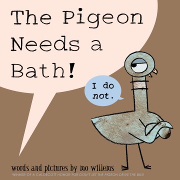 The Pigeon Needs A Bath!