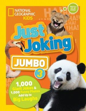 Just Joking Jumbo : 1,000 Giant Jokes &amp; 1,000 Funny Photos Add Up To Big Laughs