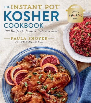 The Instant Pot® Kosher Cookbook