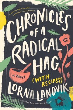 Chronicles of A Radical Hag (with Recipes)