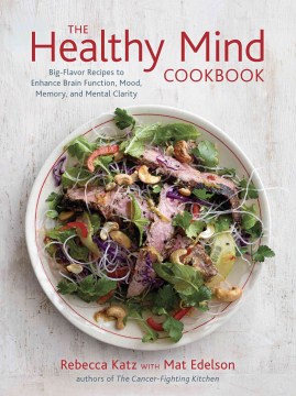 The Healthy Mind Cookbook