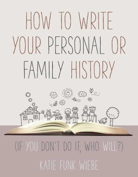 How to Write your Personal or Family History