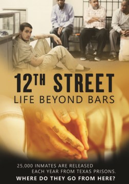 12TH STREET: LIFE BEYOND BARS